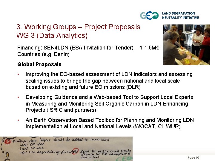 3. Working Groups – Project Proposals WG 3 (Data Analytics) Financing: SEN 4 LDN