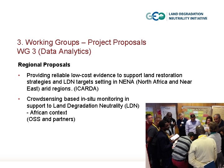 3. Working Groups – Project Proposals WG 3 (Data Analytics) Regional Proposals • Providing