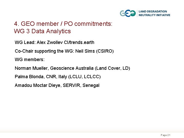 4. GEO member / PO commitments: WG 3 Data Analytics WG Lead: Alex Zwollev