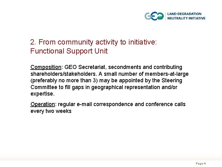 2. From community activity to initiative: Functional Support Unit Composition: GEO Secretariat, secondments and