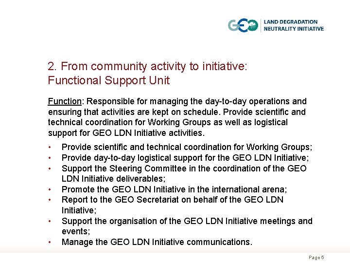 2. From community activity to initiative: Functional Support Unit Function: Responsible for managing the