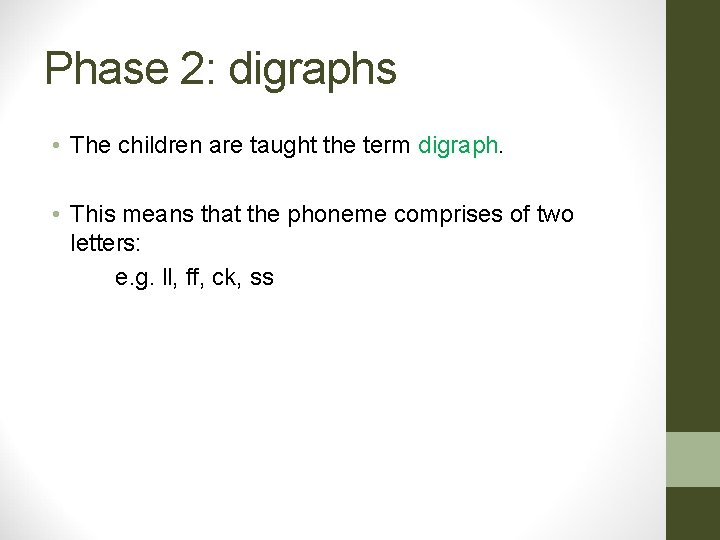 Phase 2: digraphs • The children are taught the term digraph. • This means Phase 2: digraphs • The children are taught the term digraph. • This means