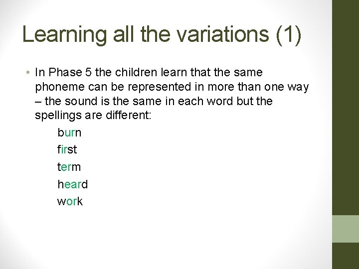 Learning all the variations (1) • In Phase 5 the children learn that the Learning all the variations (1) • In Phase 5 the children learn that the
