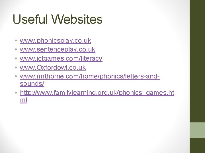 Useful Websites • • • www. phonicsplay. co. uk www. sentenceplay. co. uk www. Useful Websites • • • www. phonicsplay. co. uk www. sentenceplay. co. uk www.