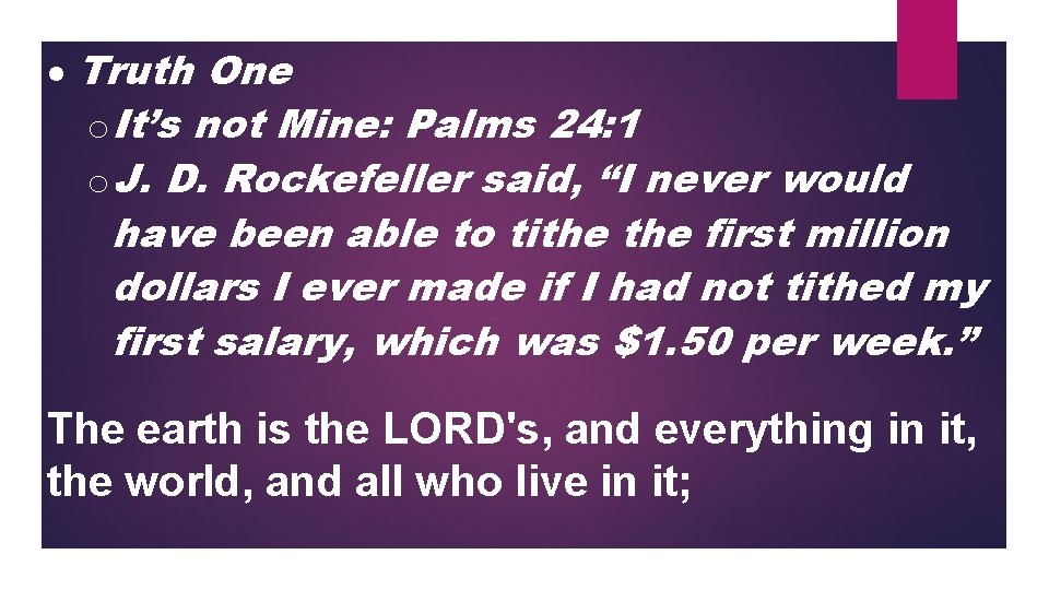  Truth One o. It’s not Mine: Palms 24: 1 o. J. D. Rockefeller