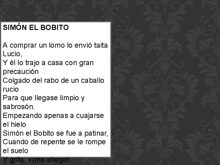 SIMÓN EL BOBITO A comprar un lomo lo envió taita Lucio, Y él lo