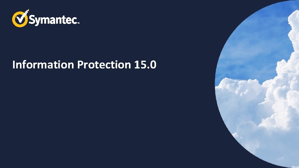 Information Protection 15. 0 
