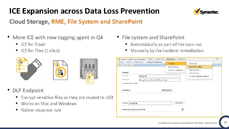 ICE Expansion across Data Loss Prevention Cloud Storage, RME, File System and Share. Point