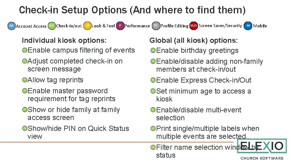 Check-in Setup Options (And where to find them) Account Access Check-in/out Look & Feel