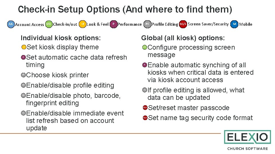 Check-in Setup Options (And where to find them) Account Access Check-in/out Look & Feel