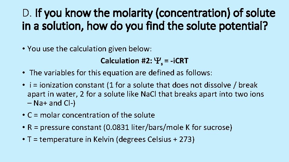 D. If you know the molarity (concentration) of solute in a solution, how do