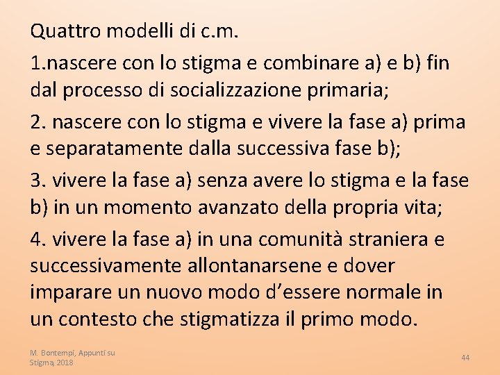 Quattro modelli di c. m. 1. nascere con lo stigma e combinare a) e