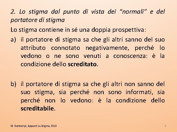 2. Lo stigma dal punto di vista dei “normali” e del portatore di stigma