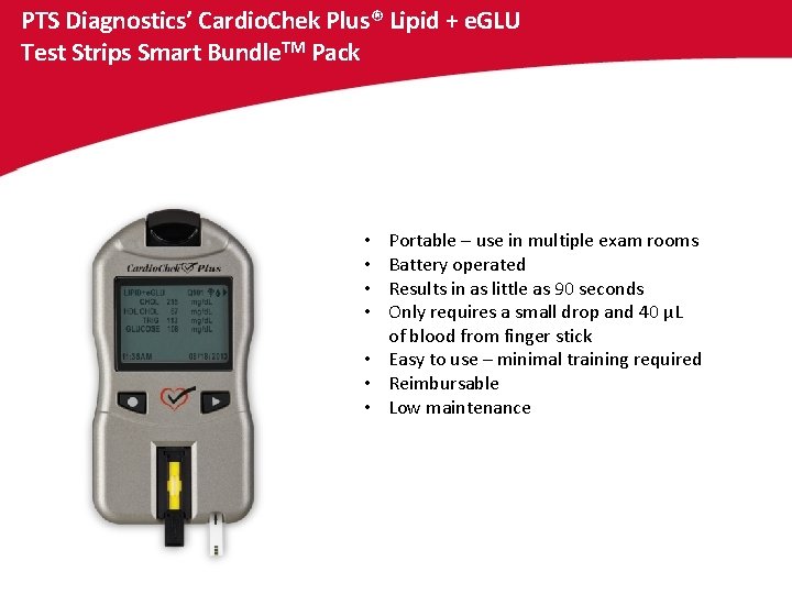 PTS Diagnostics’ Cardio. Chek Plus® Lipid + e. GLU Test Strips Smart Bundle. TM