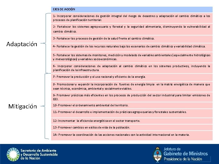 EJES DE ACCIÓN 1 - Incorporar consideraciones de gestión integral del riesgo de desastres