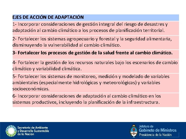 EJES DE ACCIÓN DE ADAPTACIÓN 1 - Incorporar consideraciones de gestión integral del riesgo