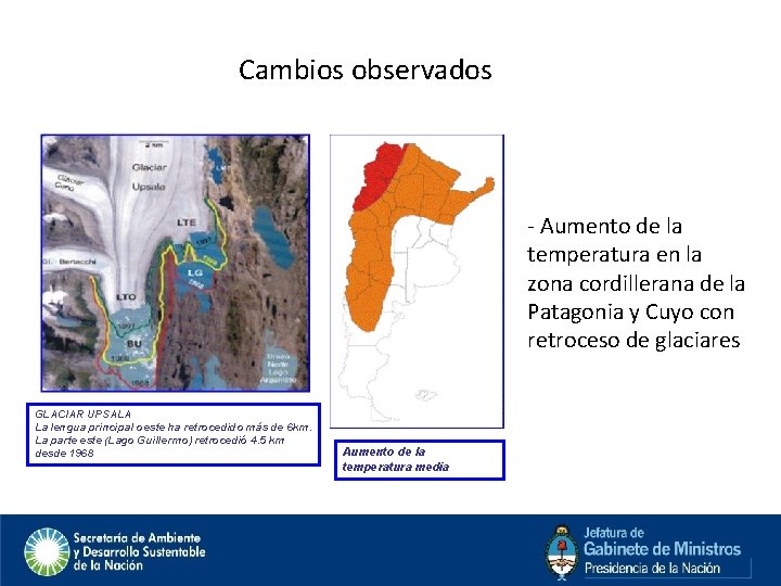 Cambios observados - Aumento de la temperatura en la zona cordillerana de la Patagonia