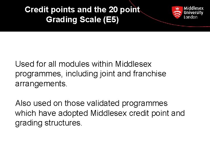 Credit points and the 20 point Grading Scale (E 5) Used for all modules