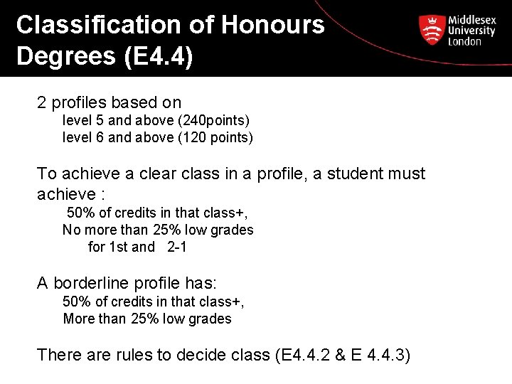 Classification of Honours Degrees (E 4. 4) 2 profiles based on level 5 and