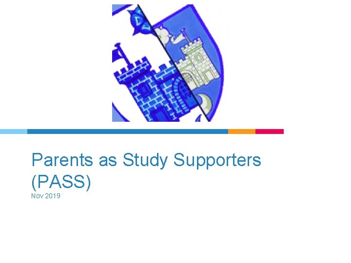 Parents as Study Supporters (PASS) Nov 2019 