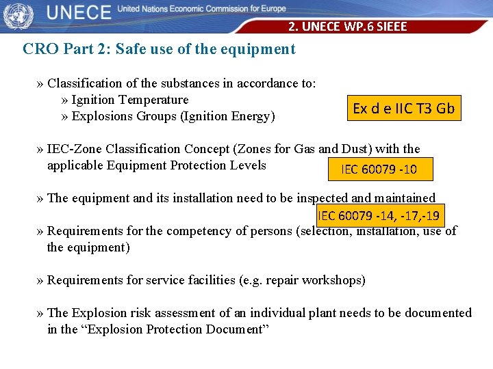 2. UNECE WP. 6 SIEEE CRO Part 2: Safe use of the equipment »