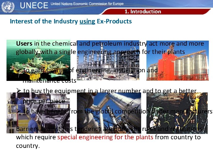 1. Introduction Interest of the Industry using Ex-Products Users in the chemical and petroleum