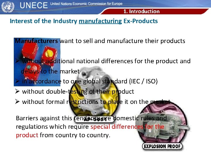 1. Introduction Interest of the Industry manufacturing Ex-Products Manufacturers want to sell and manufacture