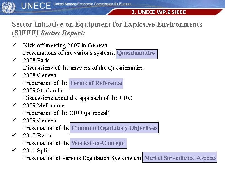 2. UNECE WP. 6 SIEEE Sector Initiative on Equipment for Explosive Environments (SIEEE) Status
