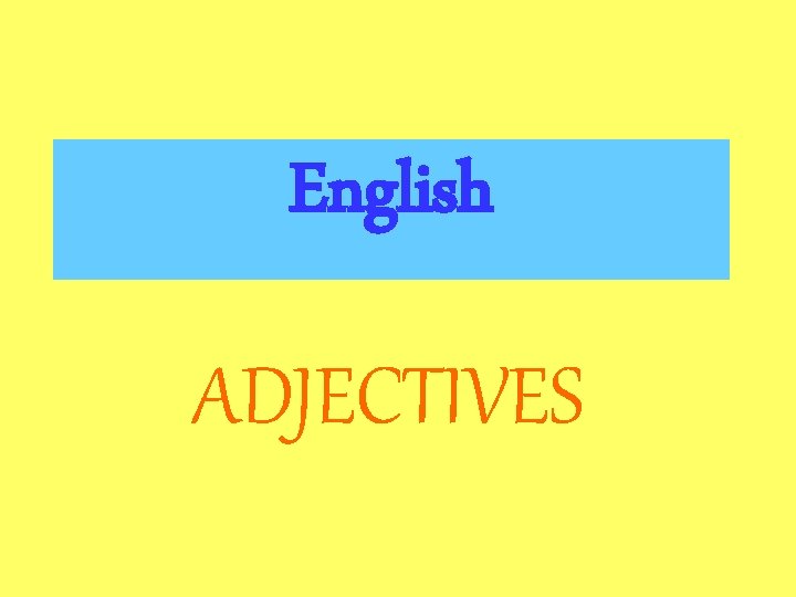 English ADJECTIVES 