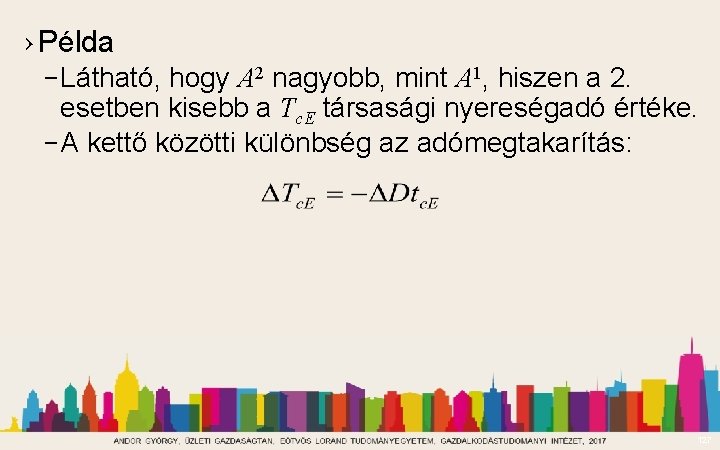 › Példa – Látható, hogy A 2 nagyobb, mint A 1, hiszen a 2. › Példa – Látható, hogy A 2 nagyobb, mint A 1, hiszen a 2.