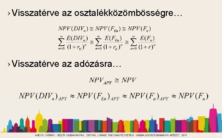 › Visszatérve az osztalékközömbösségre… › Visszatérve az adózásra… 145 