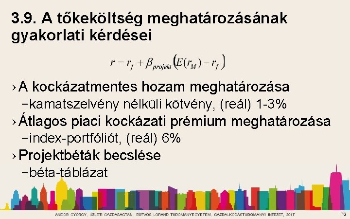 3. 9. A tőkeköltség meghatározásának gyakorlati kérdései › A kockázatmentes hozam meghatározása – kamatszelvény