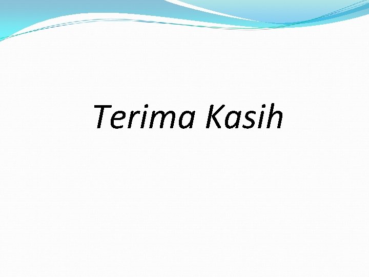 Terima Kasih 