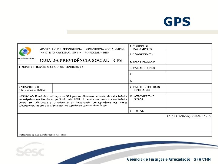 GPS Gerência de Finanças e Arrecadação - GFA/CFIN 