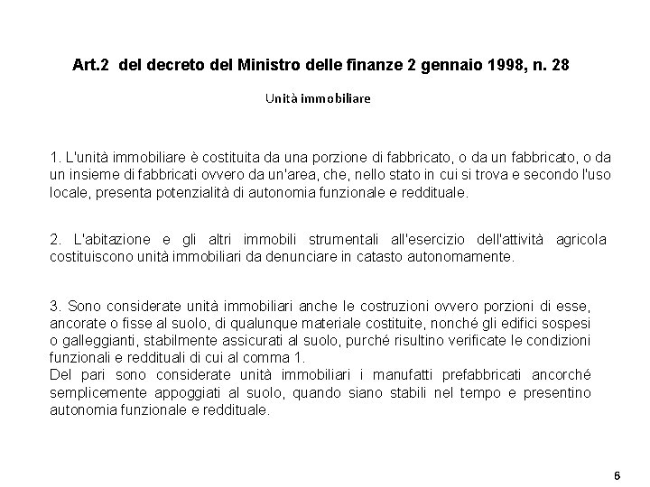 Art. 2 del decreto del Ministro delle finanze 2 gennaio 1998, n. 28 Unità
