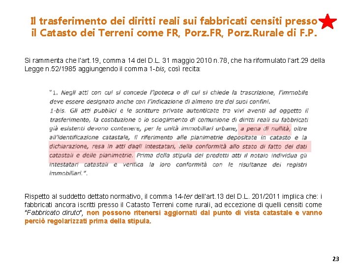 Il trasferimento dei diritti reali sui fabbricati censiti presso il Catasto dei Terreni come