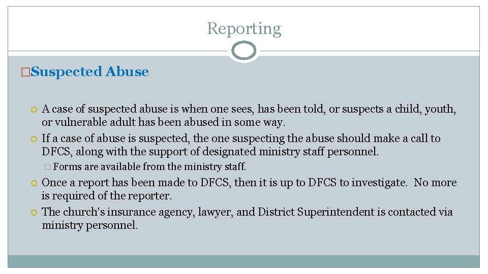 Reporting �Suspected Abuse A case of suspected abuse is when one sees, has been