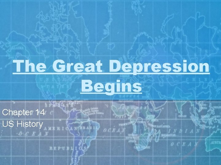 The Great Depression Begins Chapter 14 US History 
