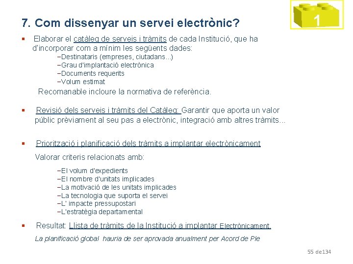 7. Com dissenyar un servei electrònic? § 1 Elaborar el catàleg de serveis i