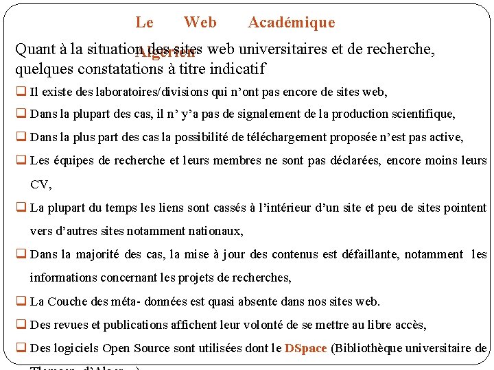 Le Web Académique Quant à la situation des sites web universitaires et de recherche,