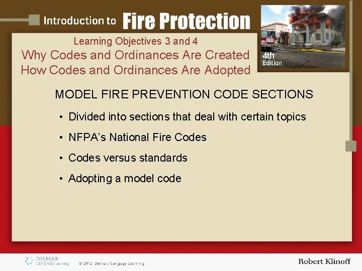 Learning Objectives 3 and 4 Why Codes and Ordinances Are Created How Codes and