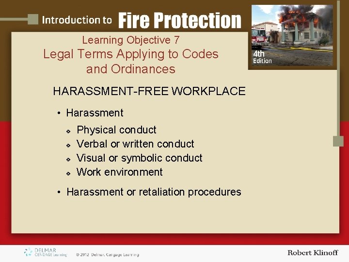Learning Objective 7 Legal Terms Applying to Codes and Ordinances HARASSMENT-FREE WORKPLACE • Harassment