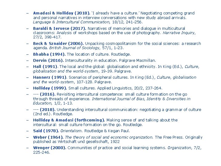 – Amadasi & Holliday (2018). ‘I already have a culture. ’ Negotiating competing grand