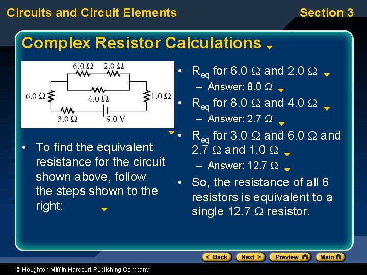 Circuits and Circuit Elements Section 3 Complex Resistor Calculations • Req for 6. 0