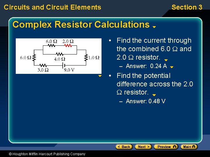 Circuits and Circuit Elements Section 3 Complex Resistor Calculations • Find the current through