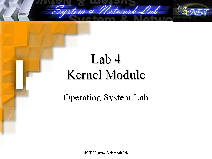 Lab 4 Kernel Module Operating System Lab NCHU System & Network Lab 