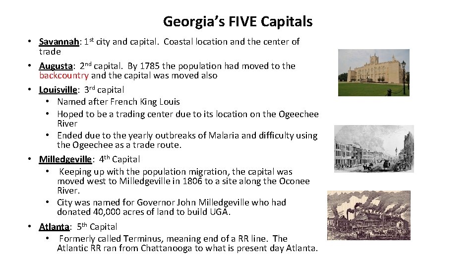 Georgia’s FIVE Capitals • Savannah: 1 st city and capital. Coastal location and the Georgia’s FIVE Capitals • Savannah: 1 st city and capital. Coastal location and the