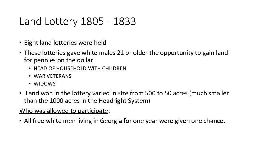 Land Lottery 1805 - 1833 • Eight land lotteries were held • These lotteries Land Lottery 1805 - 1833 • Eight land lotteries were held • These lotteries