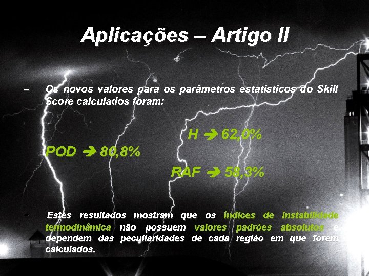 Aplicações – Artigo II – Os novos valores para os parâmetros estatísticos do Skill