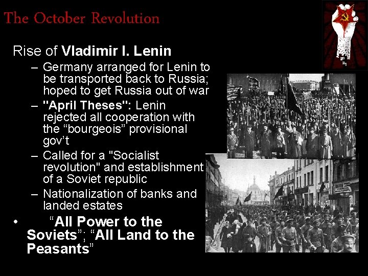 The October Revolution Rise of Vladimir I. Lenin – Germany arranged for Lenin to